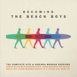 New Merch Becoming The Beach Boys: The Complete Hite & Dorinda Morgan Sessions