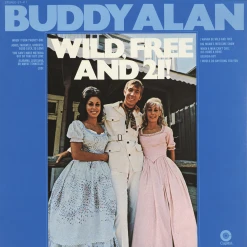 Buddy Alan Wild, Free And 21 New Merch