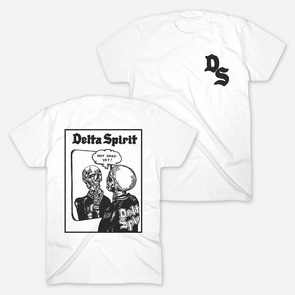 Delta Spirit Not Dead Yet White T-Shirt New Merch Delta Spirit Not Dead Yet White T-Shirt New Merch