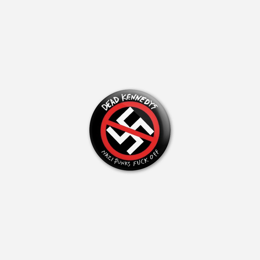 Dead Kennedys Nazi Punks Fuck Off Button New Merch 1 Dead Kennedys Nazi Punks Fuck Off Button New Merch