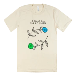 Hello Merch Style 26 A Great Big Pile Of Leaves Blue & Green Flower Cream T-Shirt New Merch