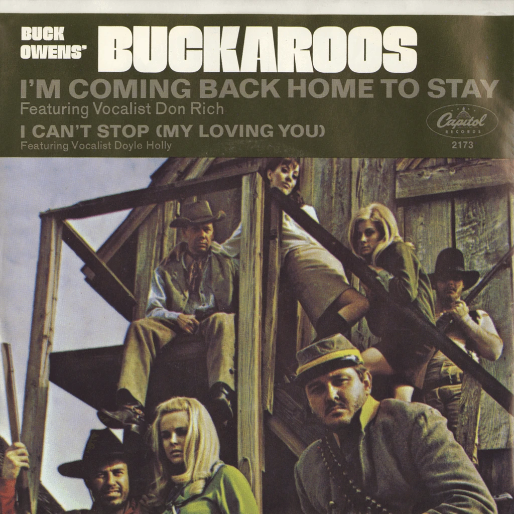 Buck Owens’ Buckaroos I’m Coming Back Home To Stay Buck Owens’ Buckaroos I’m Coming Back Home To Stay