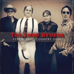 The Long Ryders Psychedelic Country Soul