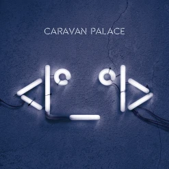 Caravan Palace Robot Vinyl