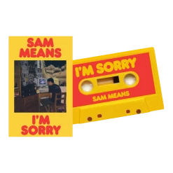 Sam Means New Merch I'm Sorry Cassingle