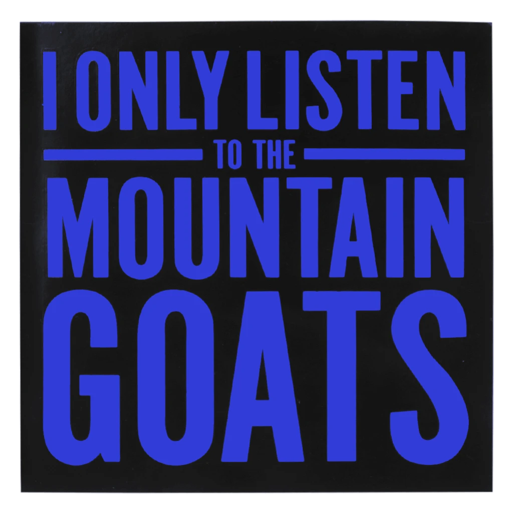 New Merch I Only Listen To The Mountain Goats Square Sticker 2 New Merch I Only Listen To The Mountain Goats Square Sticker