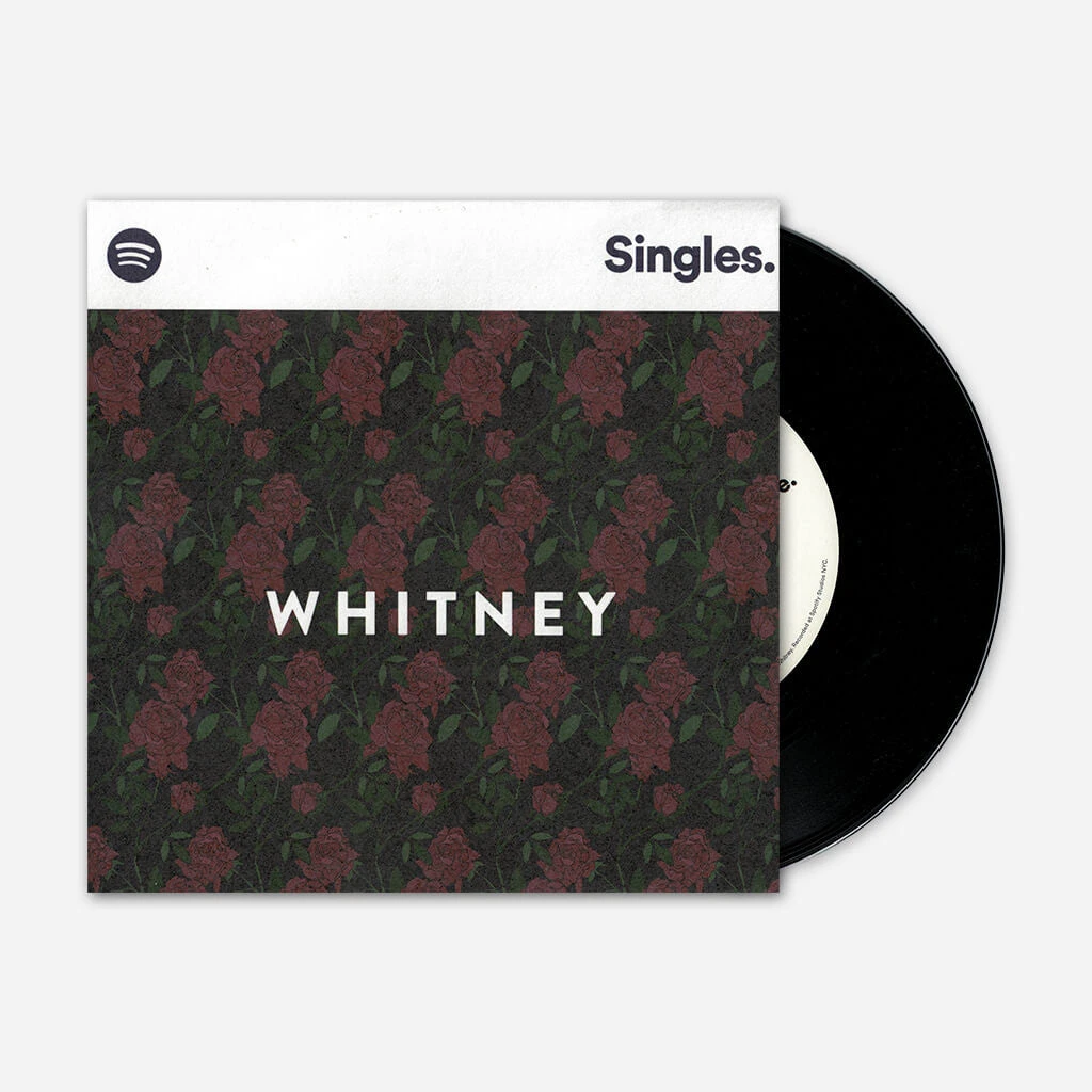Whitney Spotify Singles Vol. 005 7" Black Vinyl 1 Whitney Spotify Singles Vol. 005 7" Black Vinyl