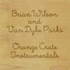 Brain Wilson And Van Dyke Parks New Merch Orange Crate Art Instrumentals