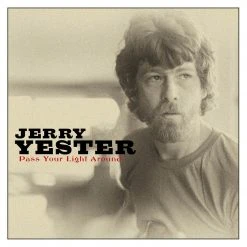 Jerry Yester Pass Your Light Around New Merch