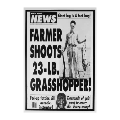 Weekly World News Farmer Shoots 23-LB. Grasshopper! Poster